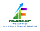 Financiology; WealthWise; Your Ultimate Financial Guidebook