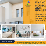 Mortgages and Real Estate; financiology; wealthwise;